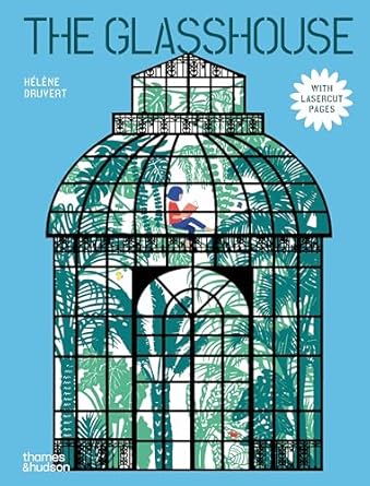 The Glasshouse by Helene Druvert