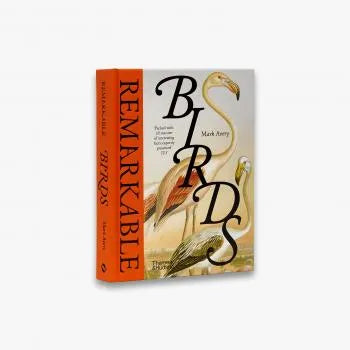 Remarkable Birds by Mark Avery