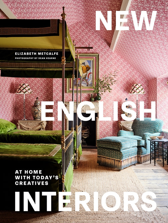 New English Interiors by Elizabeth Metcalfe